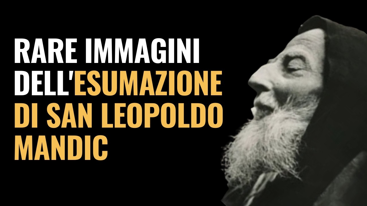 Immagini dell'esumazione di San Leopoldo Mandić