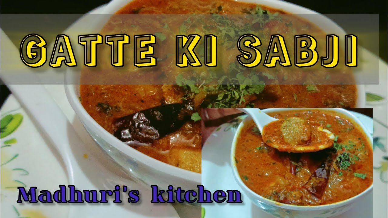 GATTE KI SABJI | spicey gatte curry ki recipe | MADHURI'S KITCHEN 