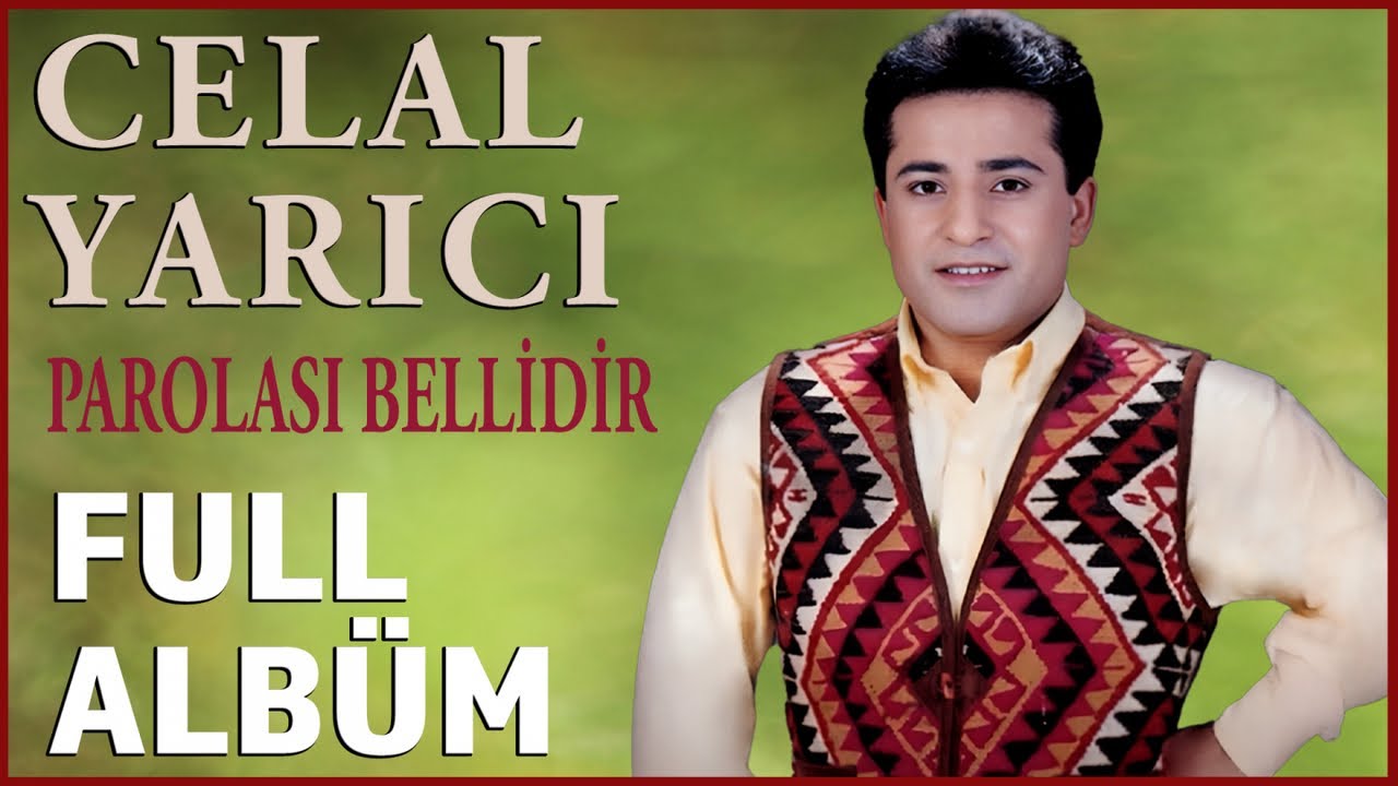 Celal Yarıcı - Ayran / Parolası Bellidir (Full Albüm)