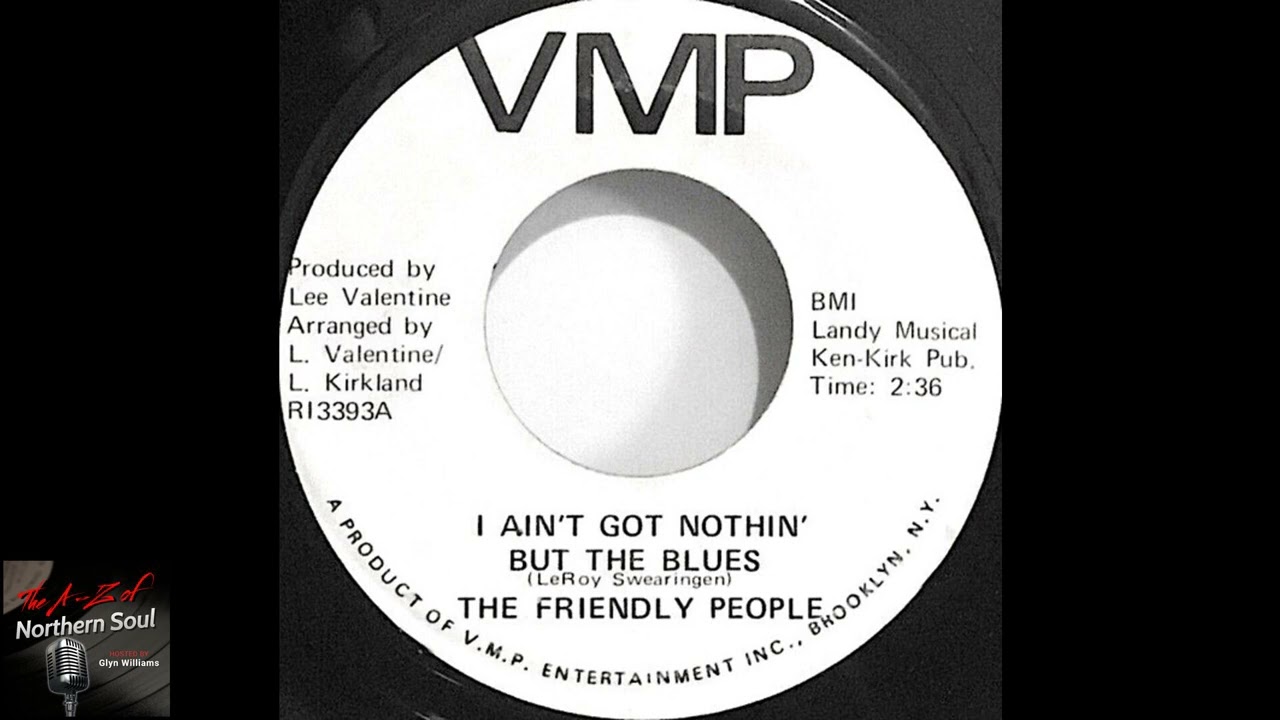 The Friendly People - I Ain_t Got Nothin_ But The Blues - (  )