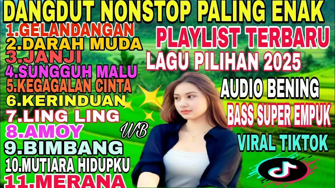 GELANDANGAN/DUA JAM NONSTOP, PLAYLIST LAGU PILIHAN DANGDUT KOPLO REMIX