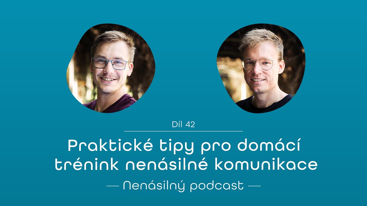 42: Praktické tipy pro domácí trénink nenásilné komunikace