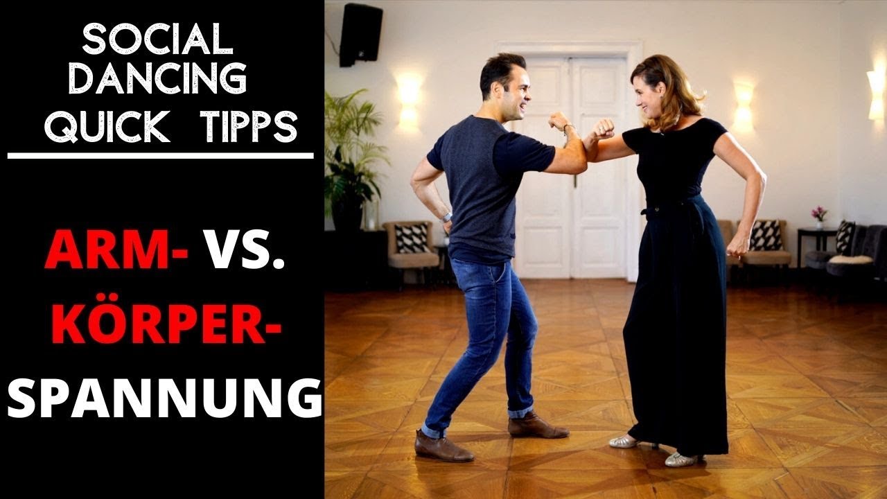 Arm- vs. Körperspannung im Social Dancing // Social Dancing Quick Tipp