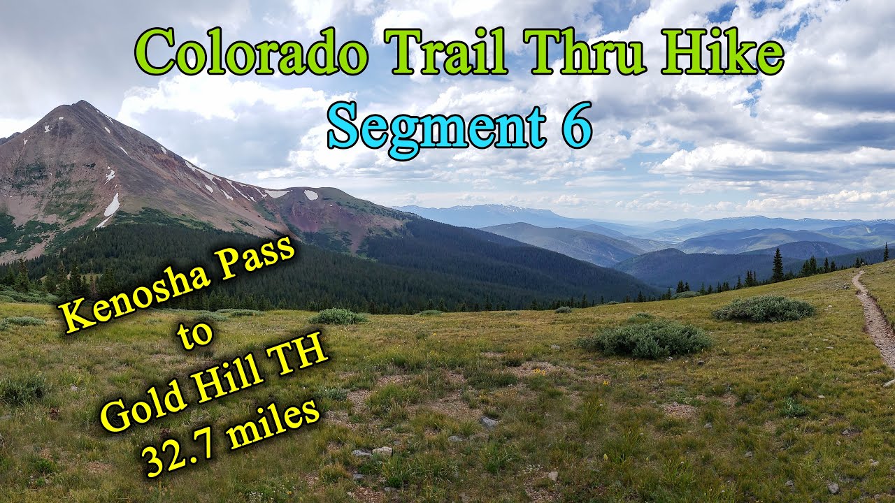 Colorado Trail Segment 6