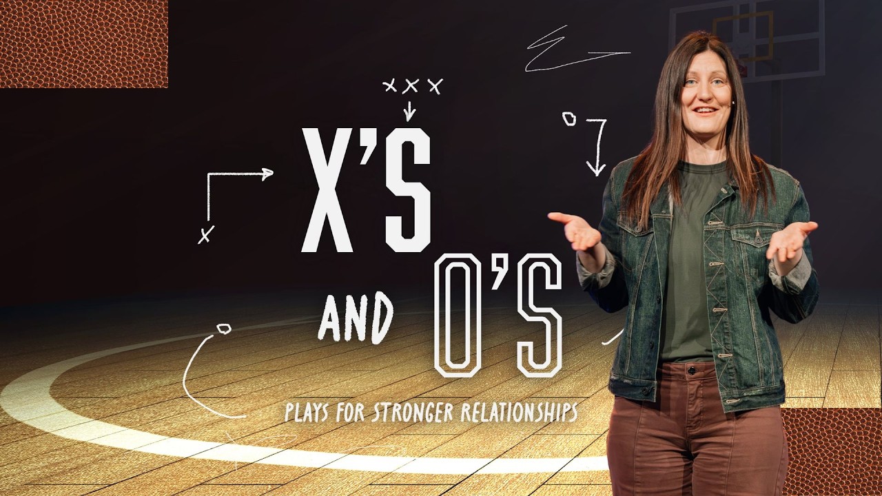 X's and O's: Plays for Stronger Relationships | Family Restoration