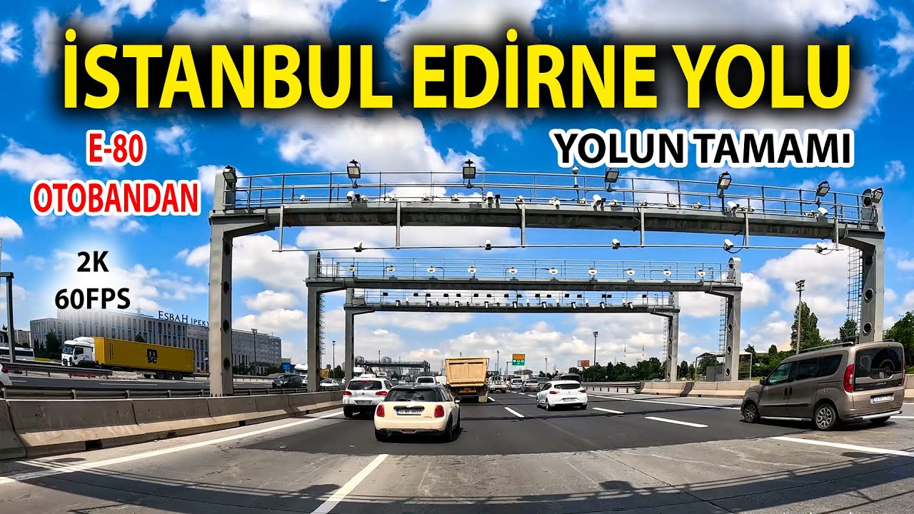 İstanbul Edirne Yolu Otobandan 2K 60FPS | Serhat Şehrine gidiyoruz  Yolun Tamamı | #istanbul #edirne