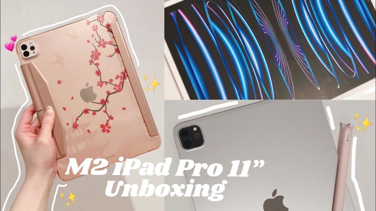 ✨Unboxing: M2 iPad Pro 11'' (2022 4th Gen) & iPad Accessories✨