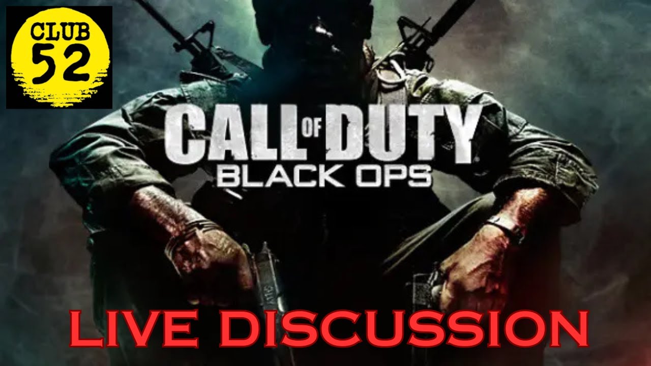Club 52 Talks COD Black OPs.