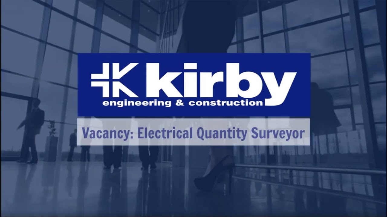 Electrical Quantity Surveyor - Dublin - Kirby Group Engineering