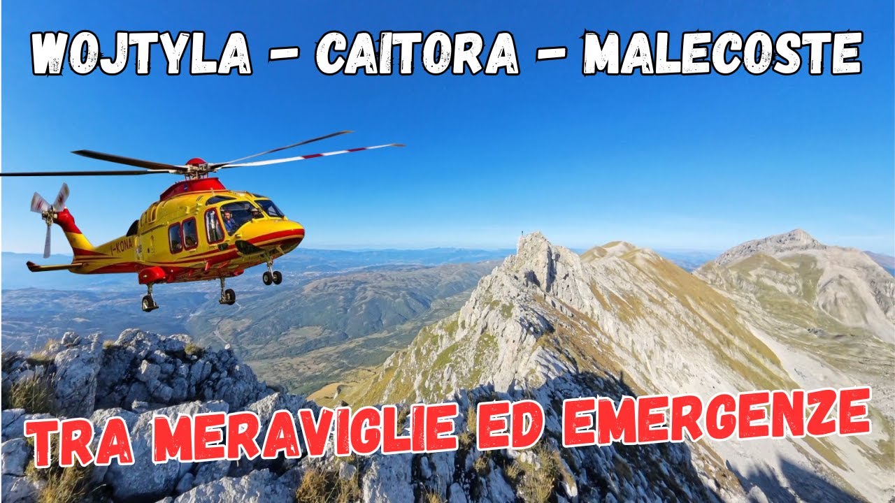 Cima Wojtyla -Cima Caitora - Cima delle Malecoste - Il giorno in cui la Montagna ha chiesto Aiuto