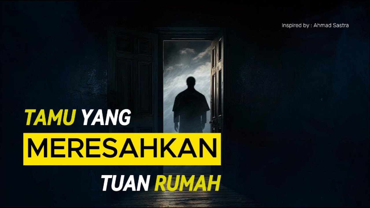 TAMU YANG MERESAHKAN TUAN RUMAH