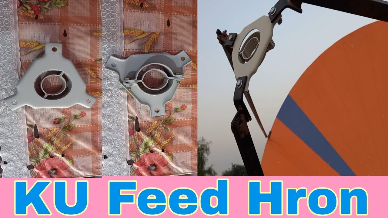 How To Use .. Special Ku Feed Horn On Three Sticks Dish...