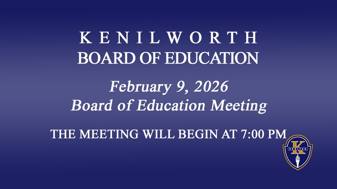 02-09-2026 Kenilworth BOE Meeting