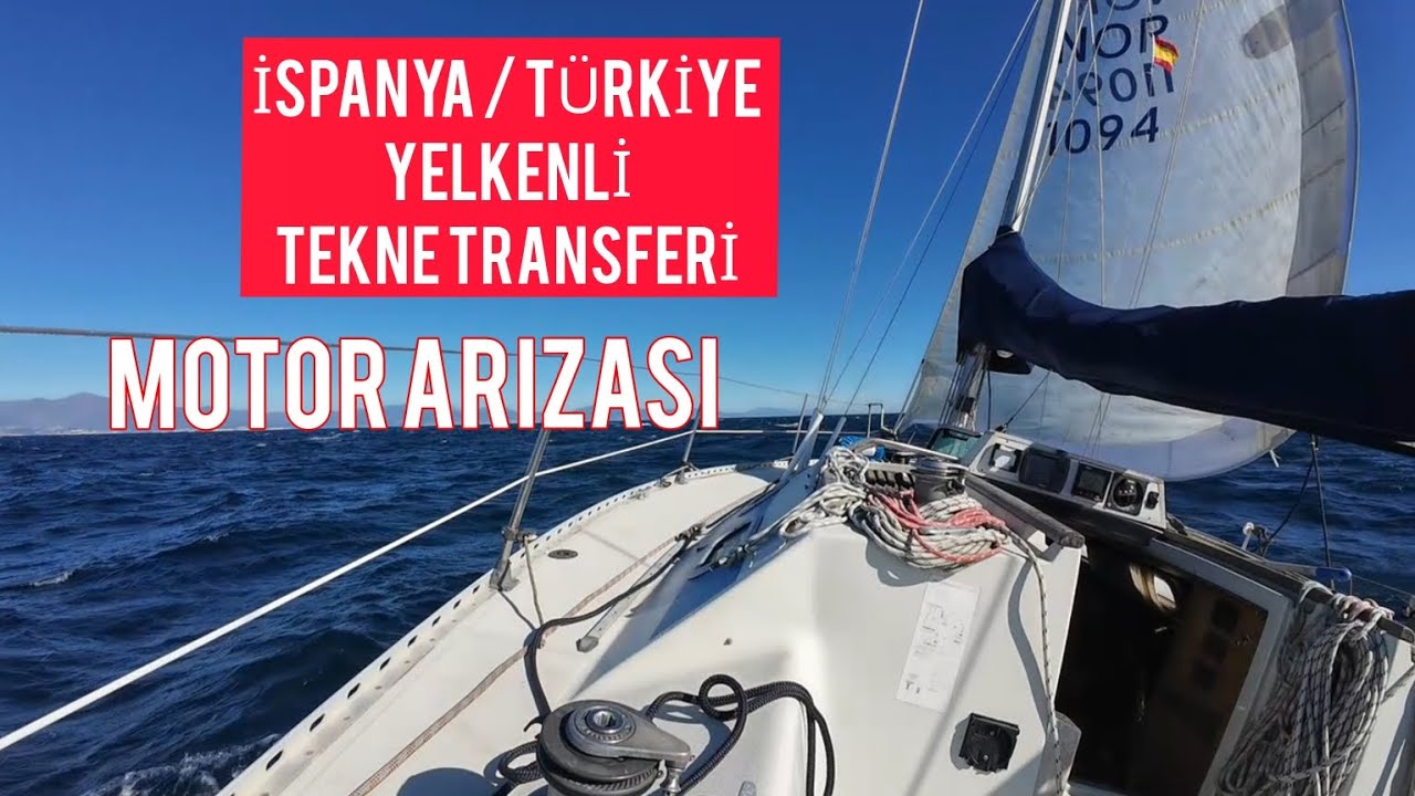 Испания / Турция. Трансфер на парусной лодке. Часть 2 - #обучениепарусномуспорту #парусная_лодка ...