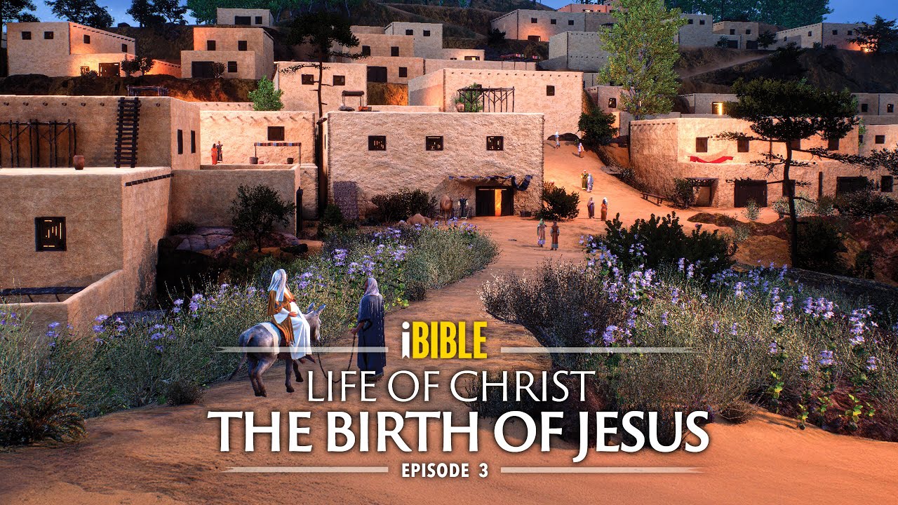 iBIBLE | Life of Christ | Episode 3 | The Birth of Jesus