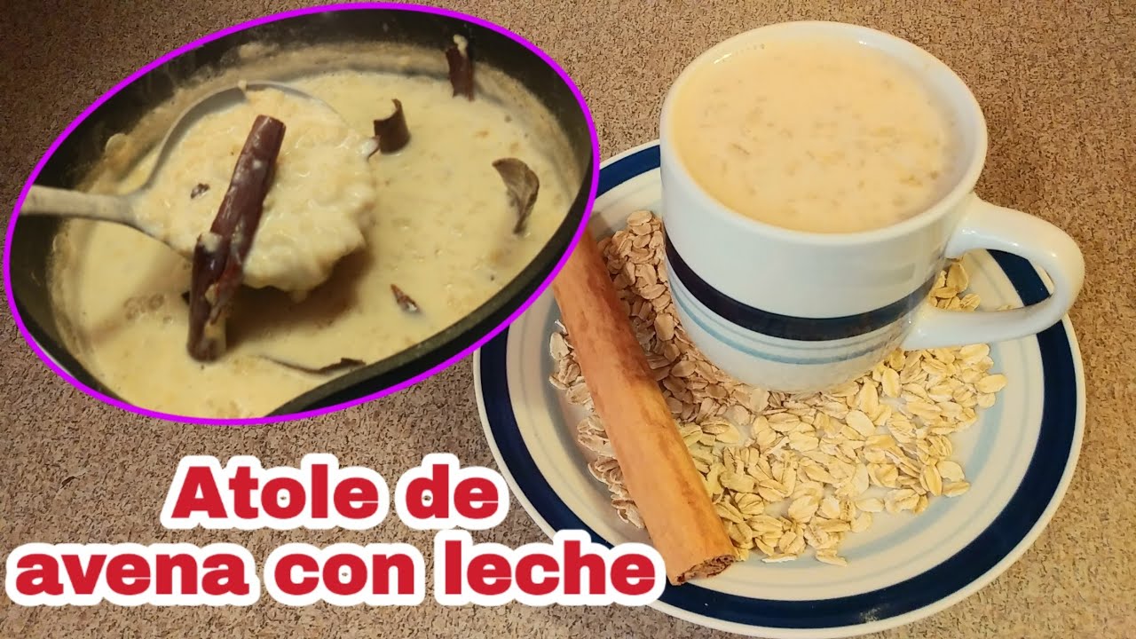 Cómo hacer ATOLE de AVENA con LECHE?? RINDE 2 LITROS/CREMOSITO, RICO y FÁCIL
