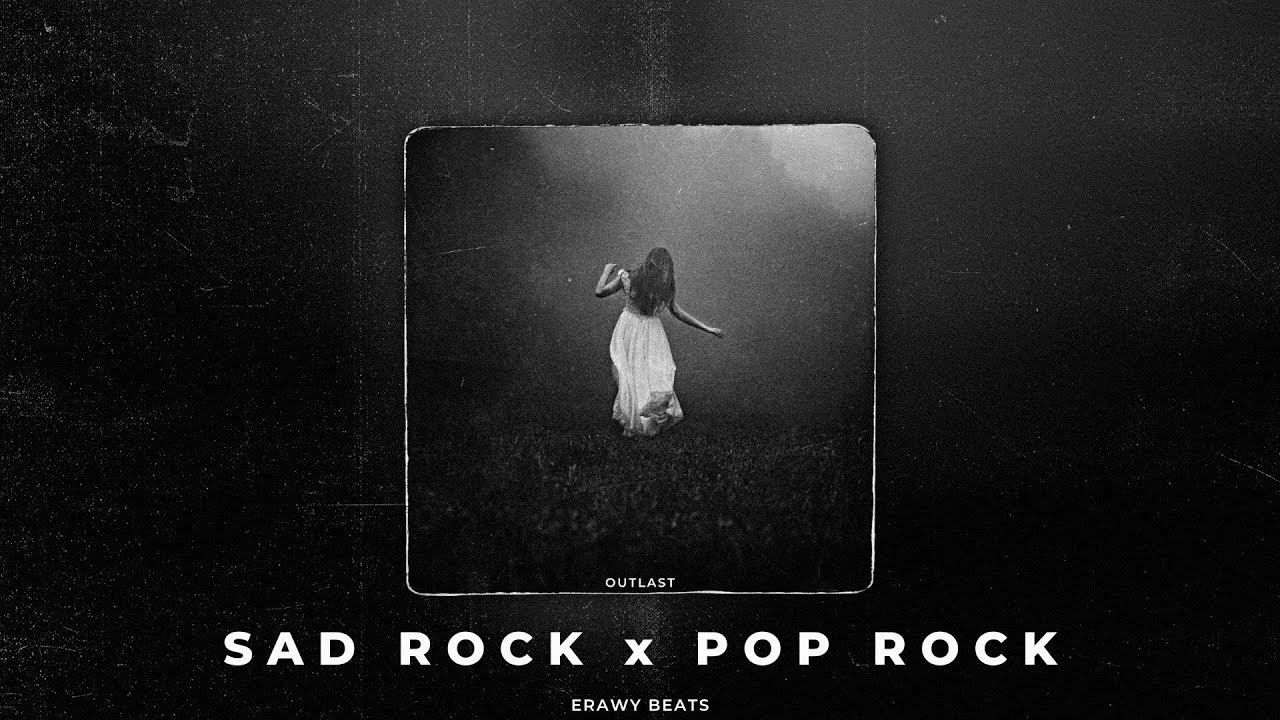 Outlast | Sad Rock x Pop Rock Type Beat (prod. Erawy)
