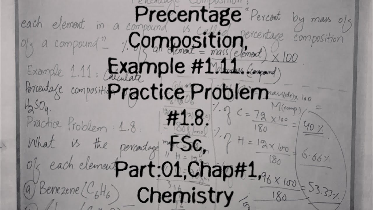 Percentage Composition, Example #1.11, Practice Problem #1.8.(FSc, Part:01,Chap#1, Chemistry)