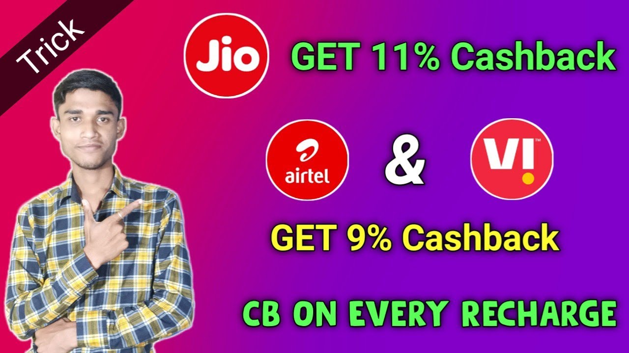 Get 11% Cashback On Every Jio Recharge & Get 9% Cashback On Vi & Airtel || Instant Cashback
