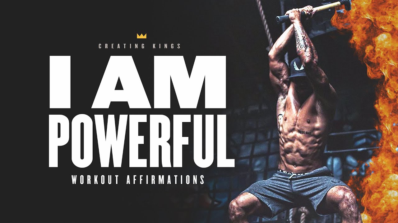 'I AM POWERFUL' Workout Affirmations For Confidence & Masculine Energy