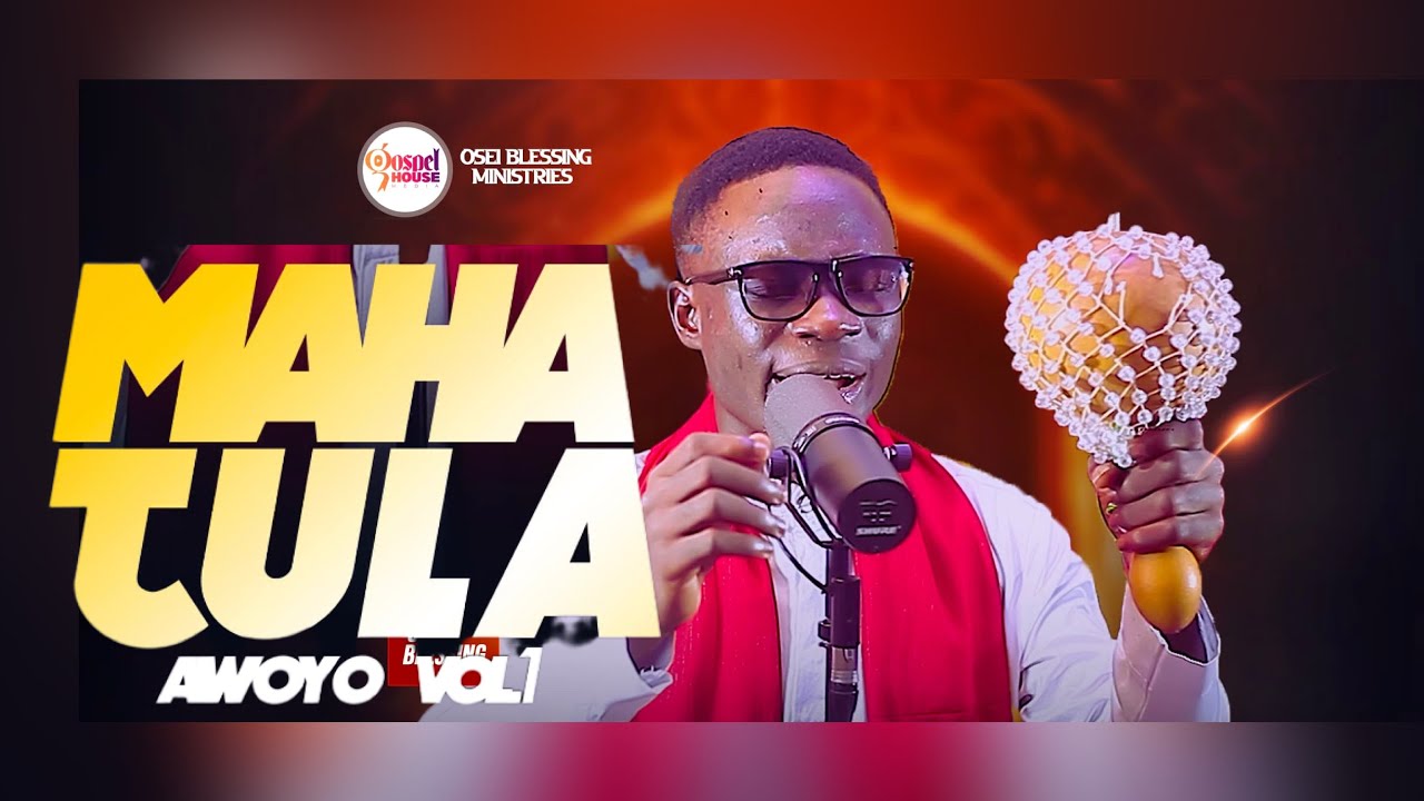 OSEI BLESSING (MAHATULA)AWOYO SONG..THIS IS TOO SPIRITUAL EVER