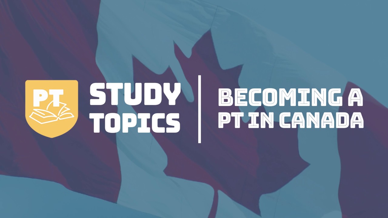 Becoming a Physiotherapist in Canada: Credentialing