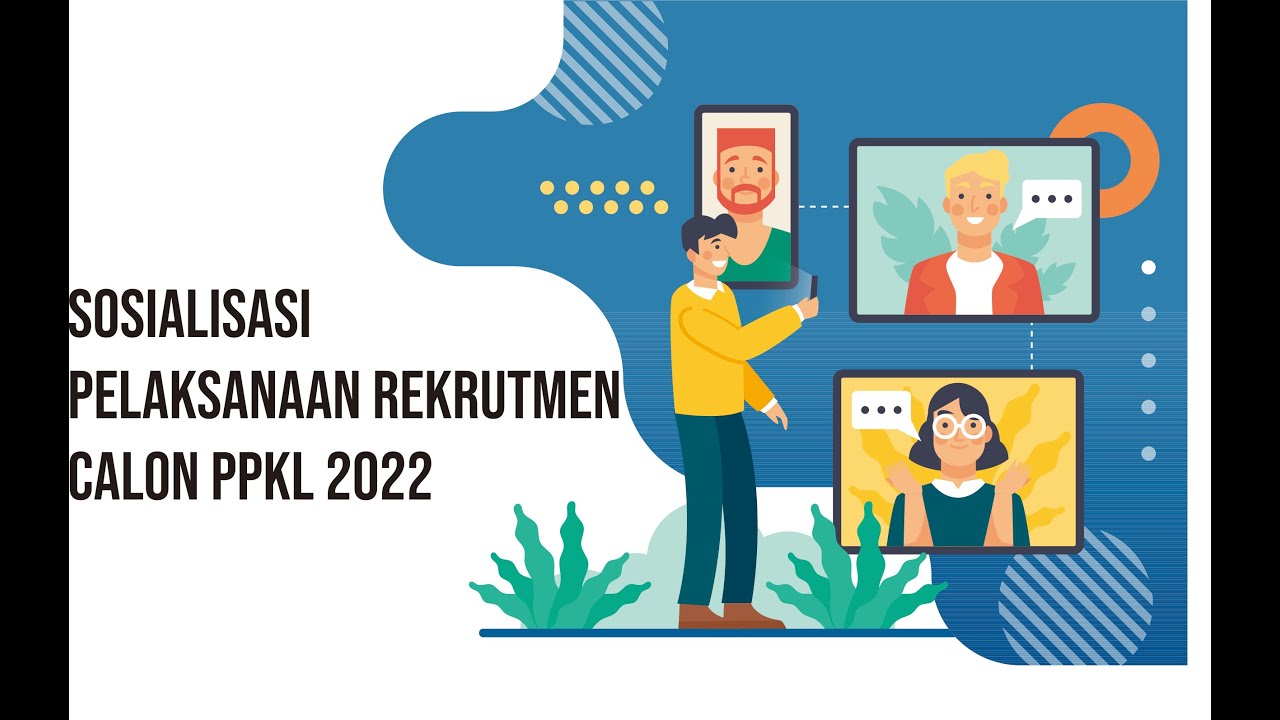 SOSIALISASI PELAKSANAAN TEST REKRUTMEN CALON PPKL TAHUN 2022