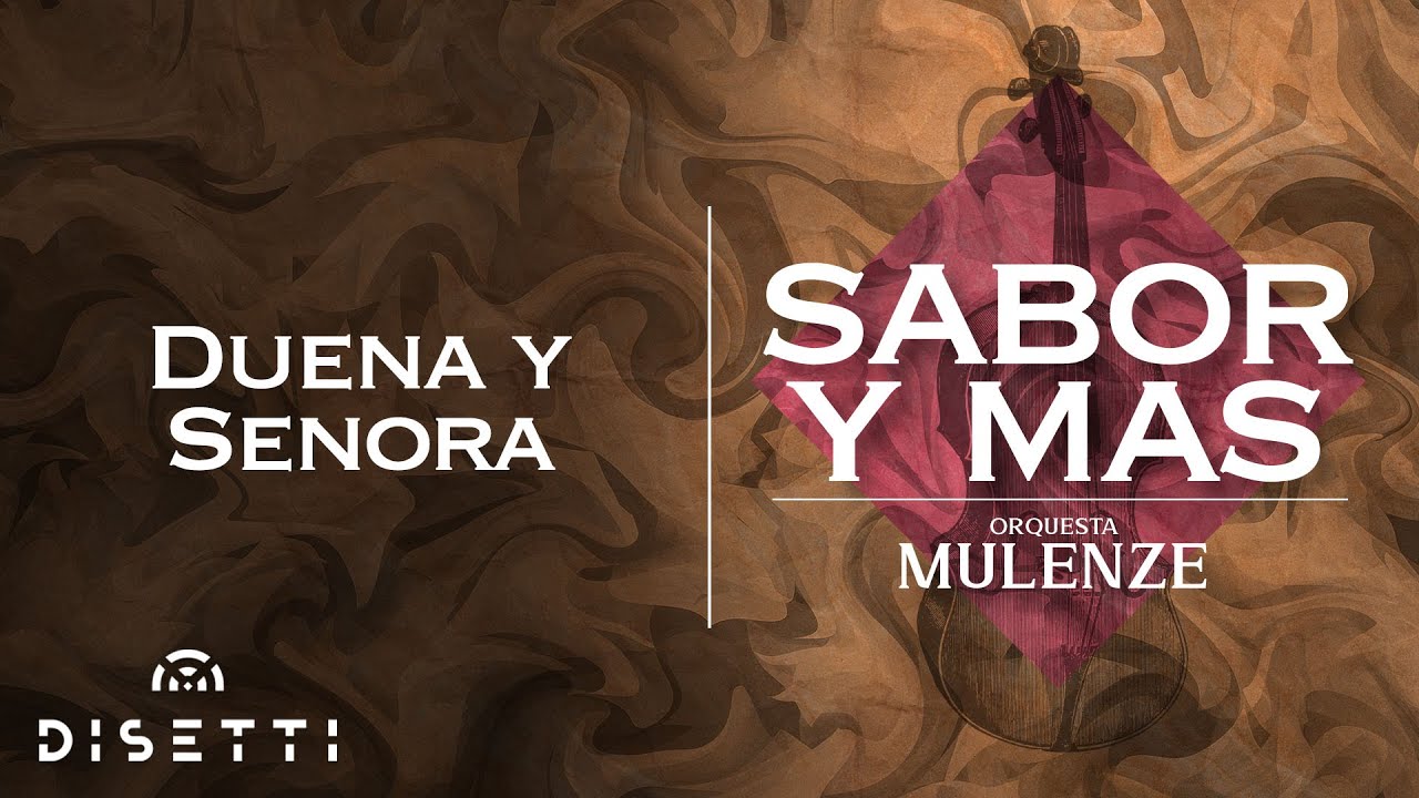 Orquesta Mulenze - Dueña y Señora |  Salsa Romántica