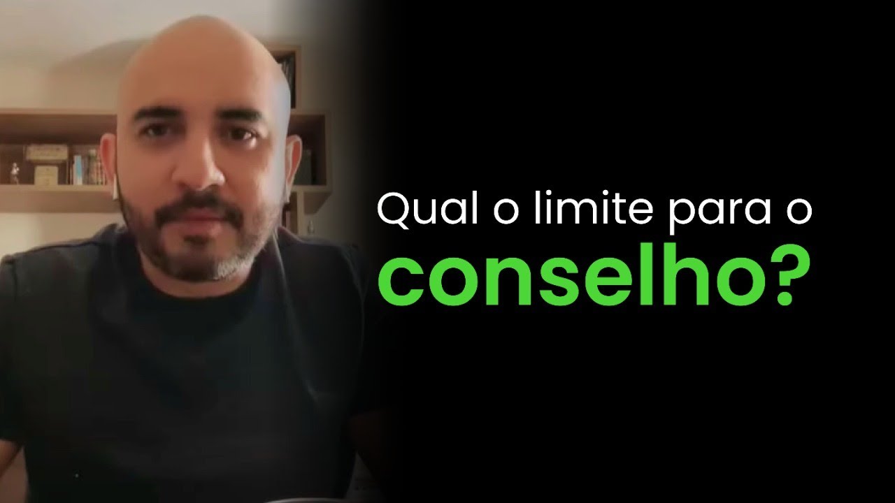 Qual o limite para o conselho? Pedro Augusto