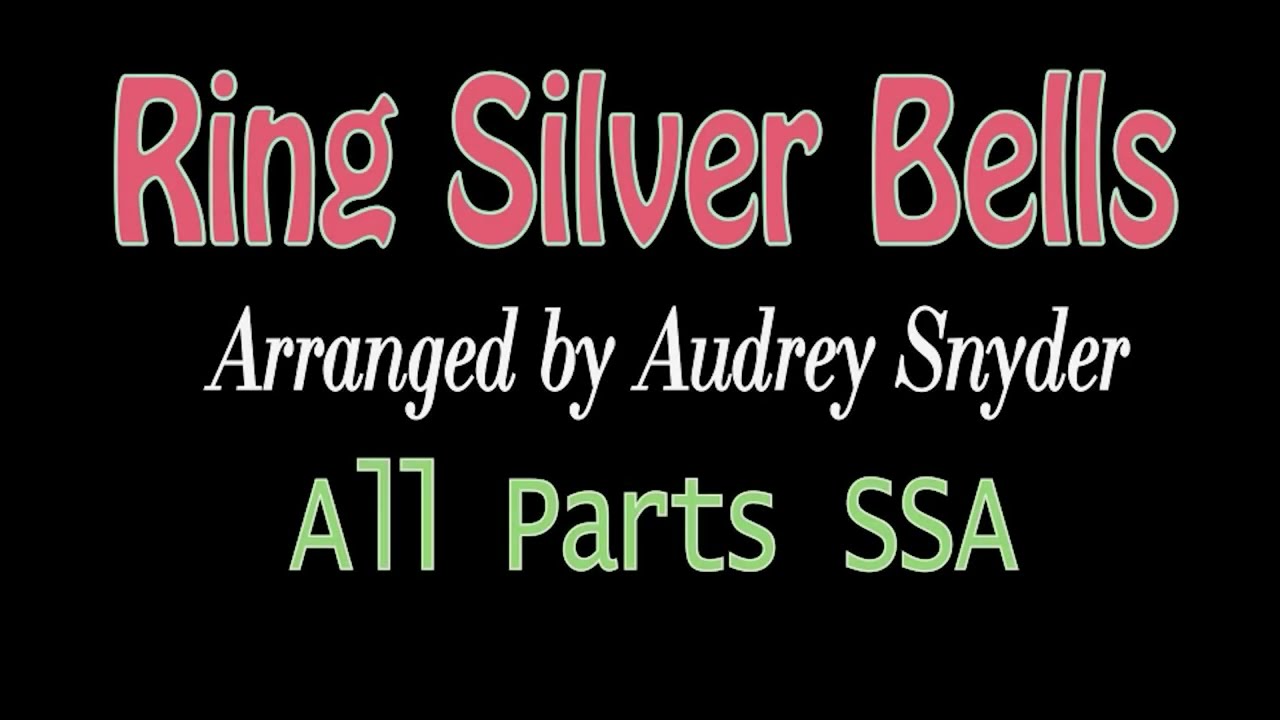 RING SILVER BELLS All Parts Rehearsal Video