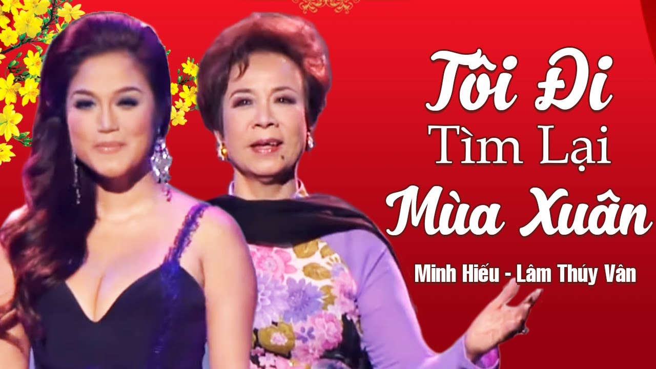 Tôi Đi Tìm Lại Mùa Xuân (Đoàn Nguyên) - Minh Hiếu, Lâm Thúy Vân | Asia 60