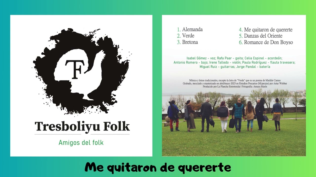 Tresboliyu Folk - Me quitaron de quererte (Amigos del folk)