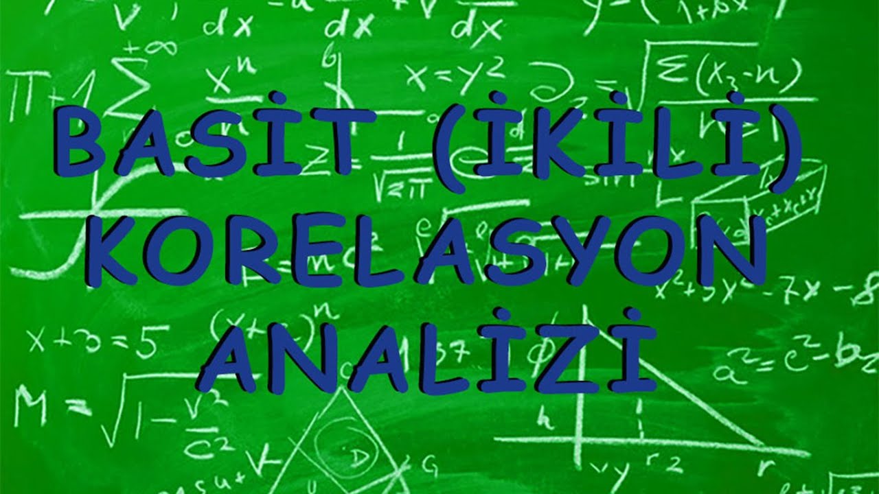 SPSS Basit (İkili) Korelasyon Analizi Nasıl Yapılır?