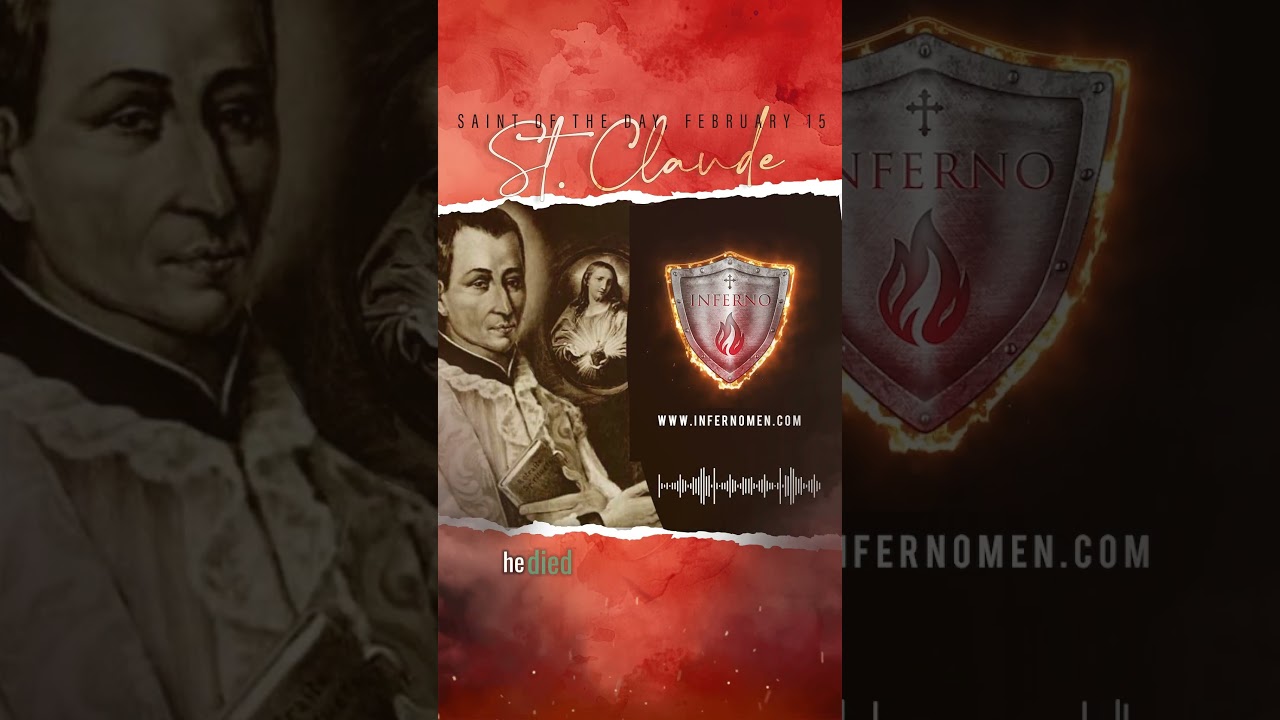 Saint Claude de la Colombière’s Story - Feb 15th  