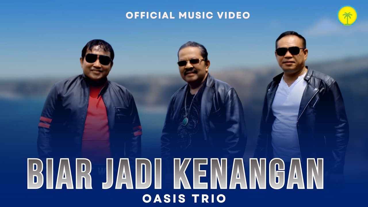 Pop Indonesia OASIS TRIO - BIAR JADI KENANGAN (Tigor Panjaitan Official)