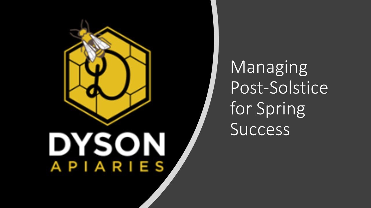 Managing Honeybees in the Post-Solstice (late Winter) season for success presentation