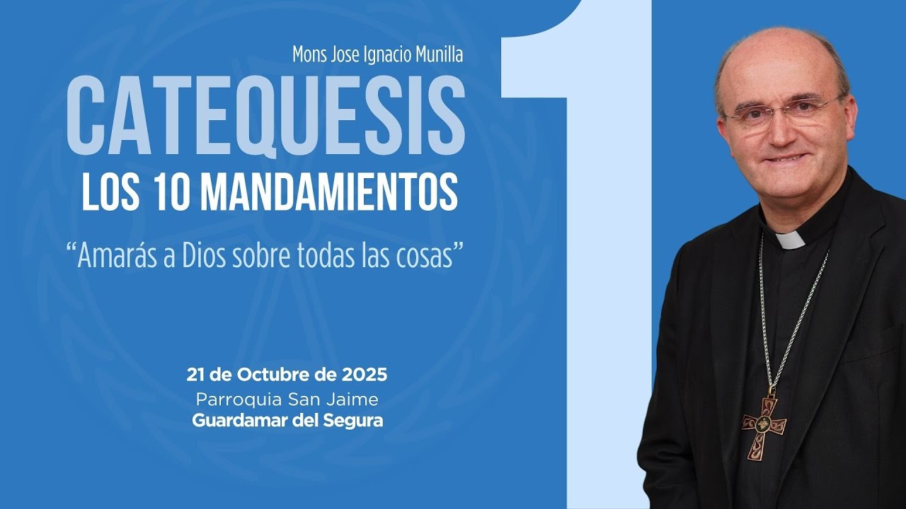 Amarás a Dios sobre todas las cosas (1/10 LOS DIEZ MANDAMIENTOS)