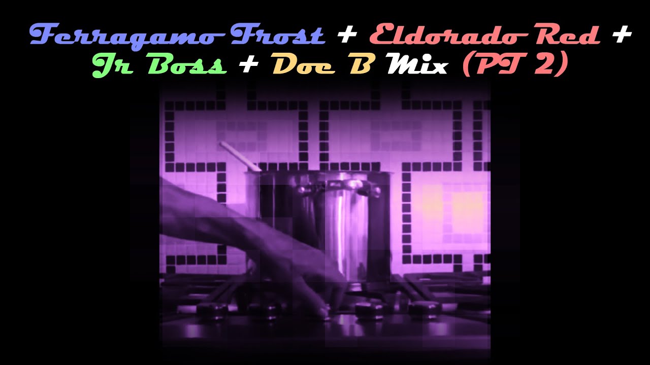 Ferragamo Frost PT 2 Eldorado Red Doe B Jr Boss Mix Dj Equi 7 14 2025
