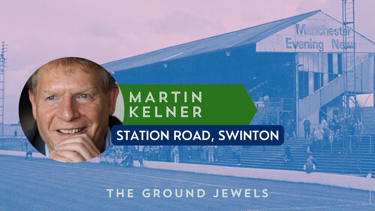 12. Martin Kelner & Station Road, Swinton