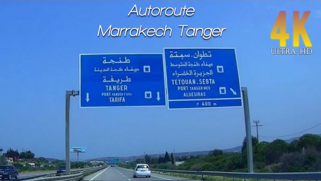 [4K] Raw Video - Marrakech to Tangier - Highway trip - Autoroute - من مراكش الى طنجة