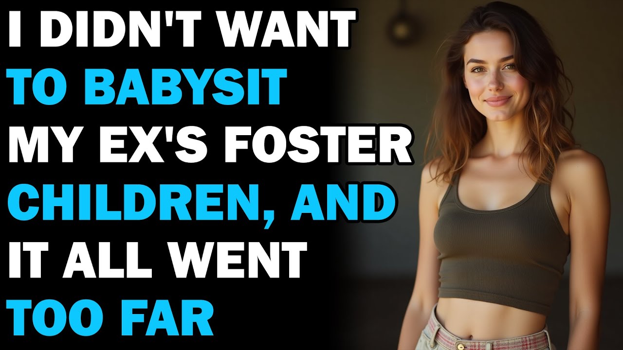 AITA For Not Wanting To Babysit My Ex’s Step Kids... - Best Reddit Stories