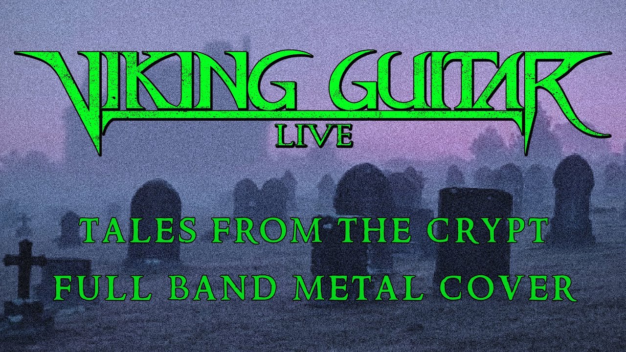 Tales From the Crypt - Full Band METAL Cover