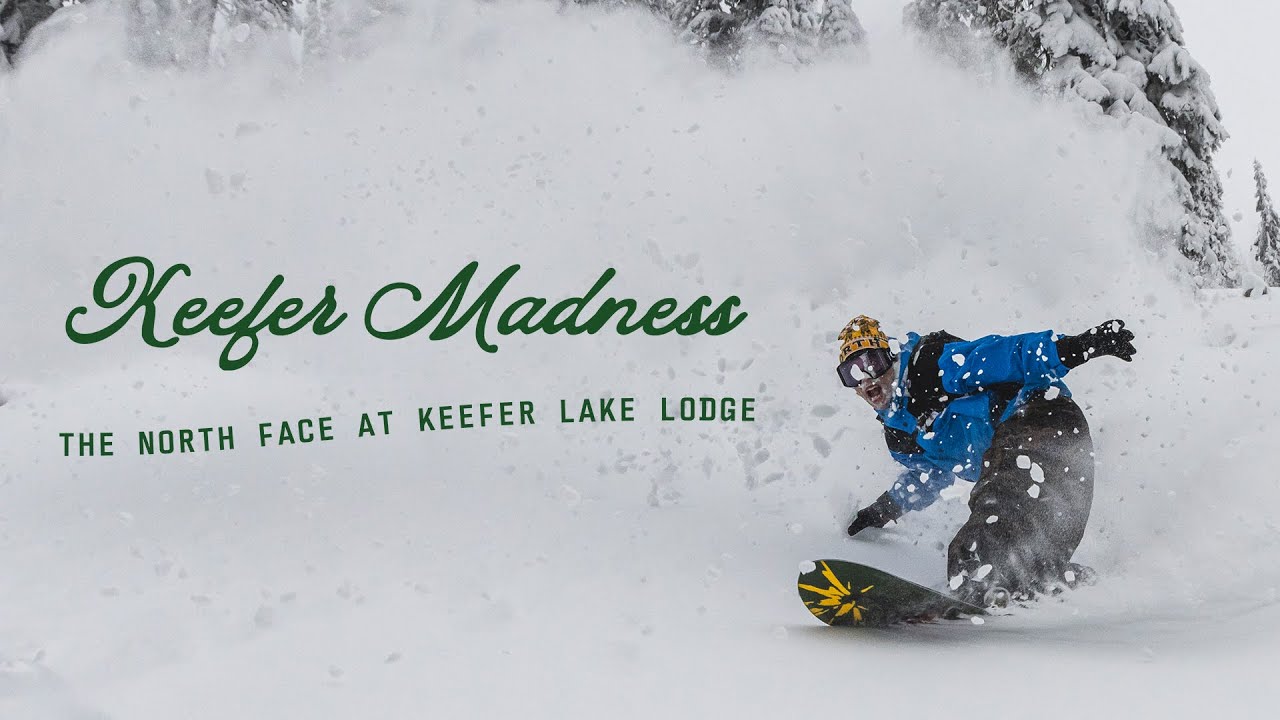Keefer Madness | The North Face • Keefer Lake Lodge