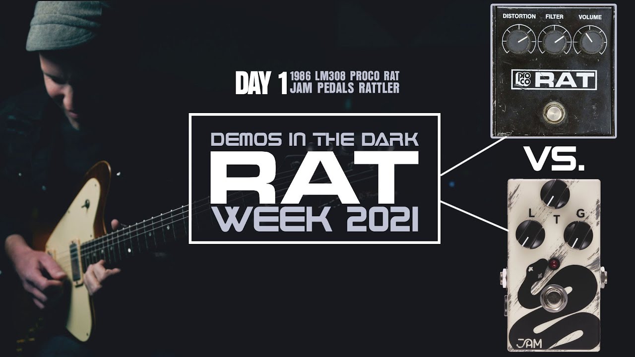 Demos in the Dark // RAT WEEK DAY 1: Jam Pedals Rattler vs Vintage Proco Rat