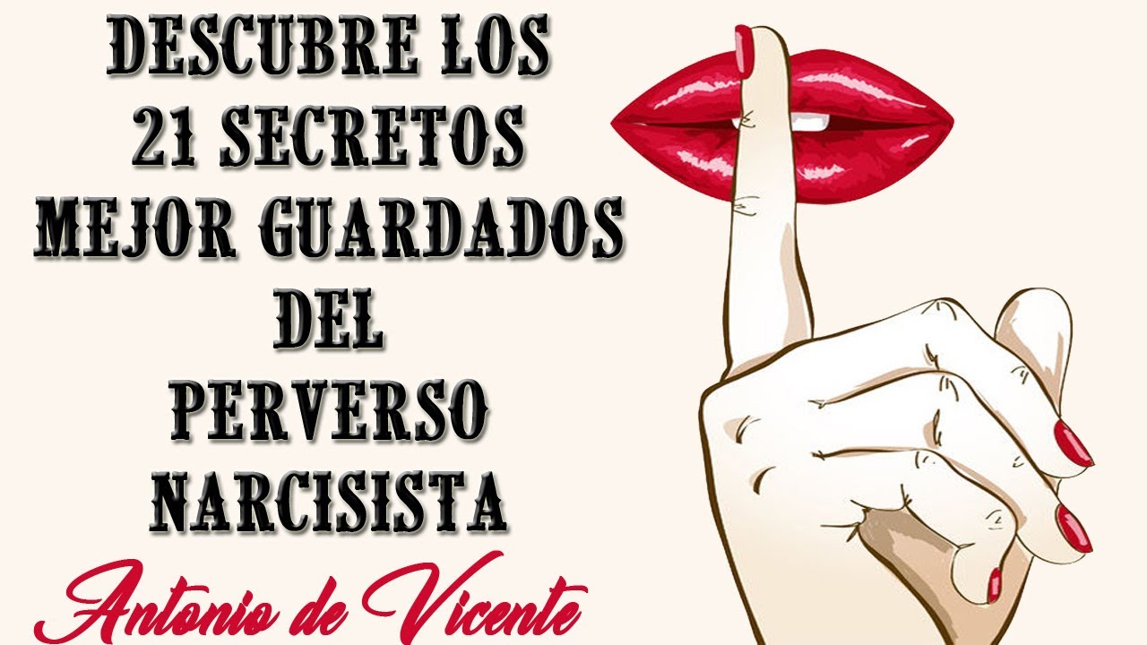 DESCUBRE LOS 21 SECRETOS DEL PERVERSO NARCISISTA