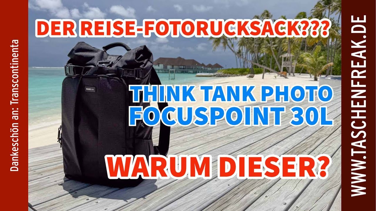 🎥 Think Tank Photo FocusPoint 30L RollTop Backpack – Praxistest auf den Malediven! 🌴📸