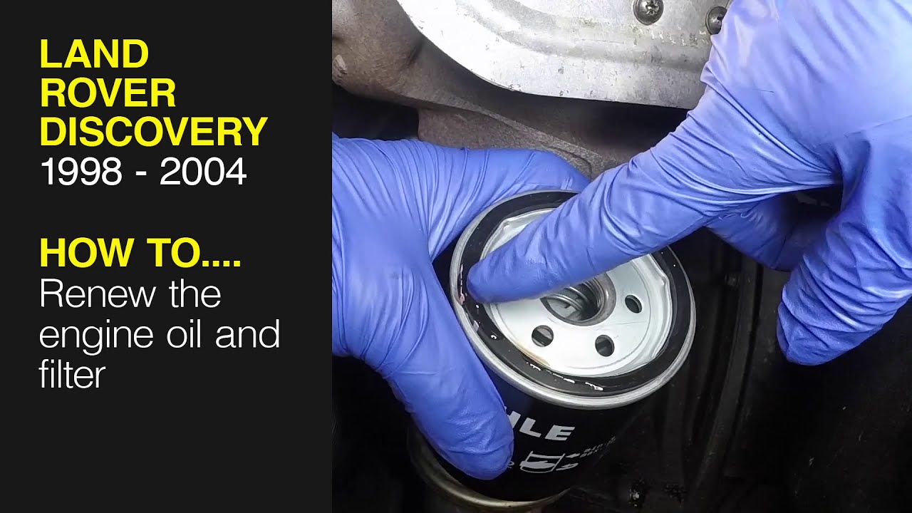How to Renew the engine oil and filter on the Land Rover Discovery 1998 to 2004