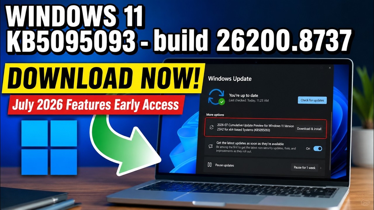 Windows 11 KB5095093 (Build 26200.8737) Update Download and New Features Explained