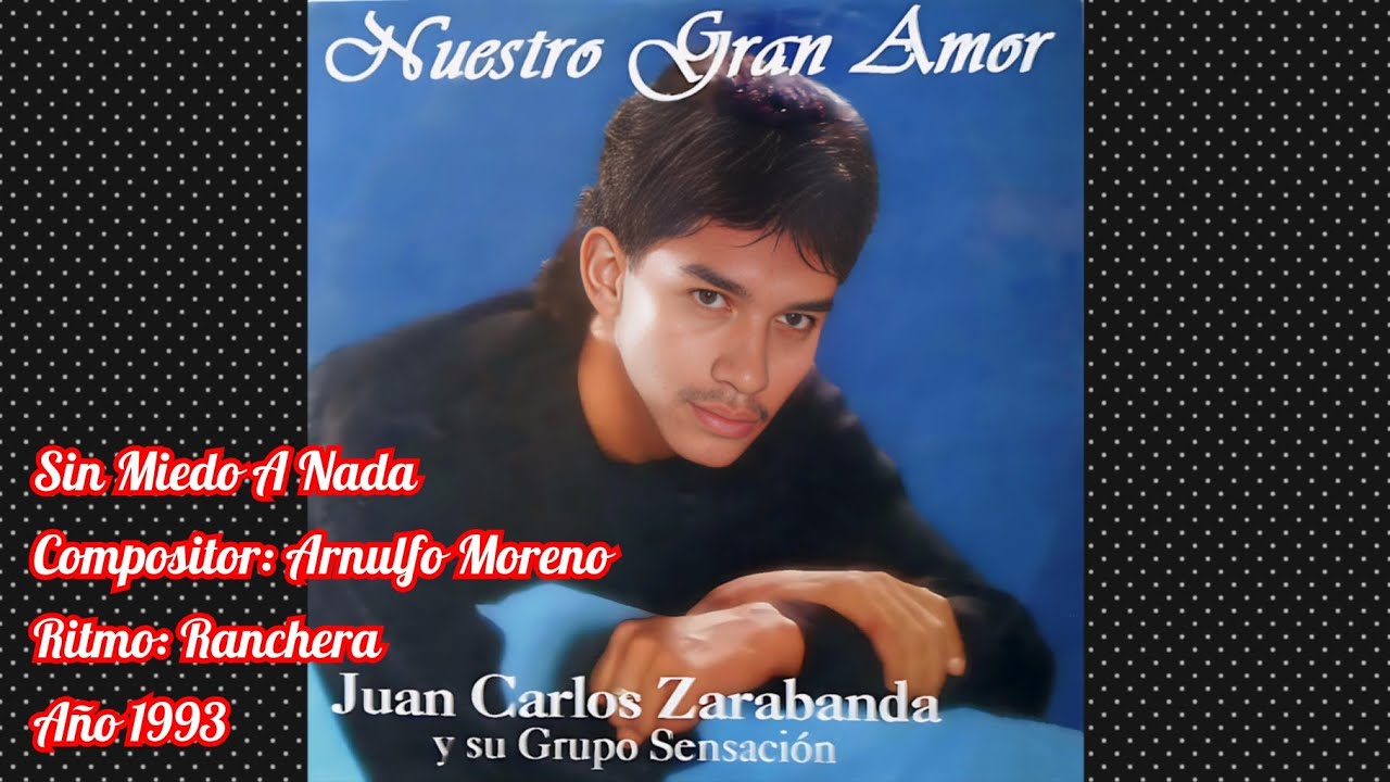 Juan Carlos Zarabanda - Sin Miedo A Nada @JuancarlosZarabandaOficial