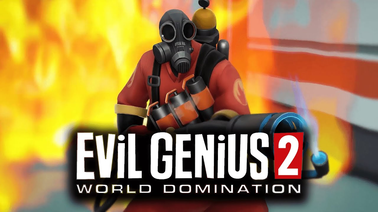 Evil Genius 2 - THE PYRO Side Story // Free Team Fortress 2 DLC